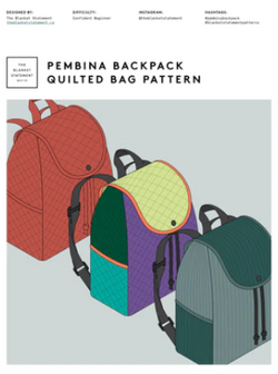 Pembina Backpack Quilted Bag Pattern by The Blanket Statement